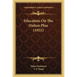 Education on the Dalton Plan (1922) - Paperback