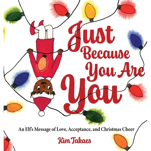 Just Because You Are You - Hardcover
