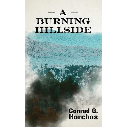 A Burning Hillside - Hardcover