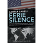 Eerie Silence: Race/Racism Explored Across Educational, Theological, and Justice Continuums Amidst America and Beyond - Paperback