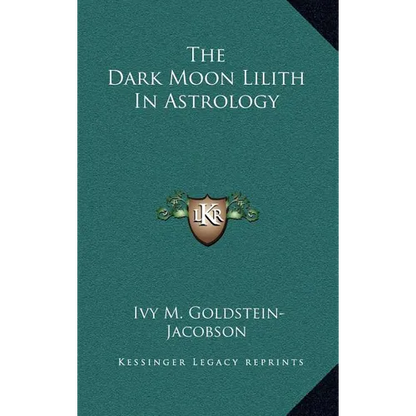 The Dark Moon Lilith In Astrology - Hardcover