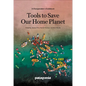 Tools to Save Our Home Planet: A Changemaker's Guidebook - Paperback