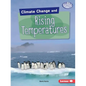 Climate Change and Rising Temperatures - Paperback