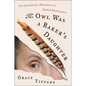 The Owl Was a Baker's Daughter: The Continuing Adventures of Judith Shakespeare - Hardcover