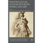 The Intellectual Culture of Puritan Women, 1558-1680 - Hardcover