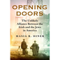 Opening Doors: The Unlikely Alliance Between the Irish and the Jews in America - Hardcover