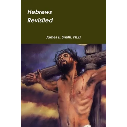 Hebrews Revisited - Paperback