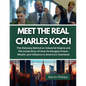Meet The Real Charles Koch: The Visionary Behind an Industrial Empire and The Inside Story of How He Navigate Power, Wealth, and Influence in Amer - Paperback
