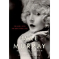 Mae Murray: The Girl with the Bee-Stung Lips - Hardcover