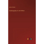 Autobiography of John Milton - Hardcover