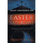 What Happened on Easter Saturday - Paperback
