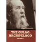 The Gulag Archipelago Volume 1 - Hardcover