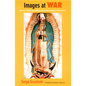 Images at War: Mexico From Columbus to Blade Runner (1492-2019) - Paperback