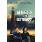 At the Top of the Lighthouse - Paperback