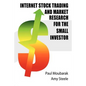 Internet Stock Trading and Market Research for the Small Investor - Paperback