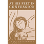 At His Feet In Confession: Discovering a New Way of Loving God - Paperback