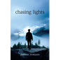 Chasing Lights - Paperback