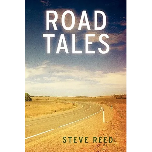 Road Tales: A Rambling of Motorcycle Stories - Paperback