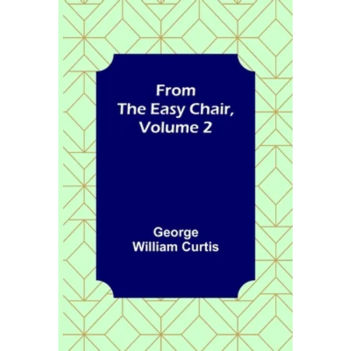 From the Easy Chair, Volume 2 - Paperback