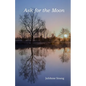 Ask for the Moon: A tale of love, growth and acceptance as Idlewild comes of age - Paperback