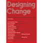 Designing Change: Professional Mutations in Urban Design 1980-2020 - Paperback