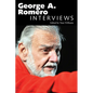 George A. Romero: Interviews - Paperback
