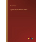 Legends of the Monastic Orders - Paperback