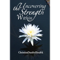 Uncovering the Strength Within - Paperback