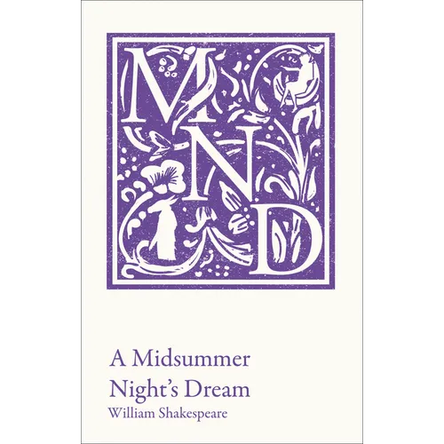 A Midsummer Night's Dream: Ks3 Classic Text and A-Level Set Text Student Edition - Paperback