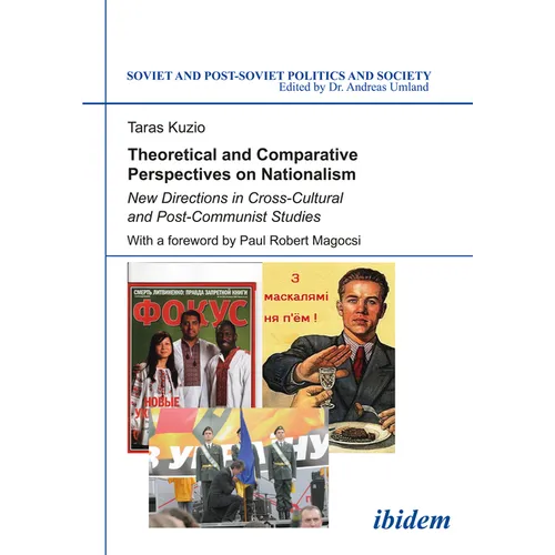Theoretical and Comparative Perspectives on Nationalism: New Directions in Cross-Cultural and Post-Communist Studies - Paperback