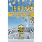 19 Rules for Getting Rich and Staying Rich Despite Wall Street - Paperback