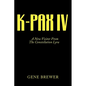 K-Pax IV: A New Visitor from the Constellation Lyra - Paperback