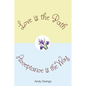 Love is the Path, Acceptance is the Way - Paperback