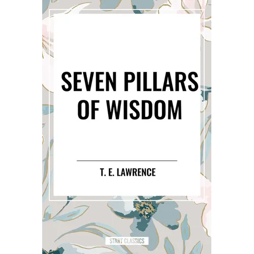 Seven Pillars of Wisdom - Hardcover