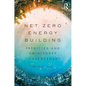 Net Zero Energy Building: Predicted and Unintended Consequences - Paperback