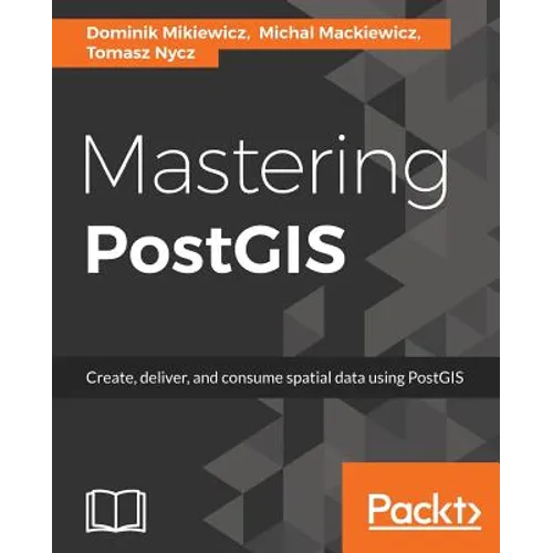 Mastering PostGIS - Paperback