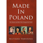 Made In Poland: The Women and Men Who Changed the World - Hardcover