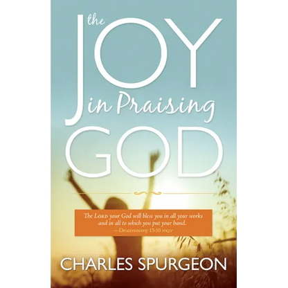 The Joy in Praising God - Paperback