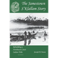The Jamestown S'Klallam Story: Rebuilding a Northwest Coast Indian Tribe - Paperback