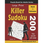 Large Print Killer Sudoku: 200 Hard to Extreme Puzzles - Paperback