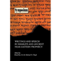 Writings and Speech in Israelite and Ancient Near Eastern Prophecy - Paperback