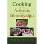 Cooking with Arthritis and Fibromyalgia - Paperback