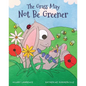 The Grass May Not Be Greener: With Help from a Friendly Fairy, Mr. Bunny Learns to Be Happy in His Own Body in this Utterly Magical Picture Book - Paperback