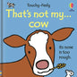 That's Not My Cow. - Board Book