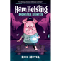 Ham Helsing #2: Monster Hunter - Hardcover