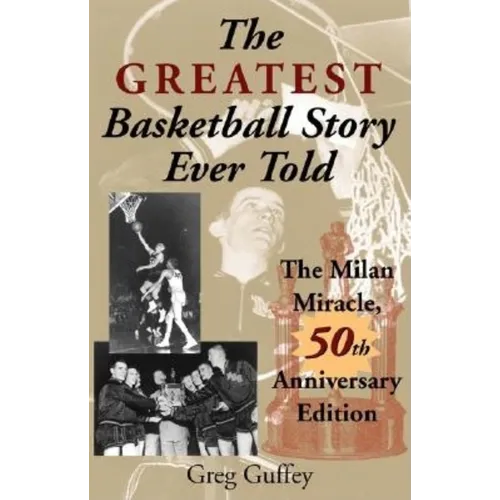 Greatest Basketball Story Ever Told: The Milan Miracle (Anniversary) - Paperback