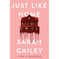 Just Like Home - Hardcover