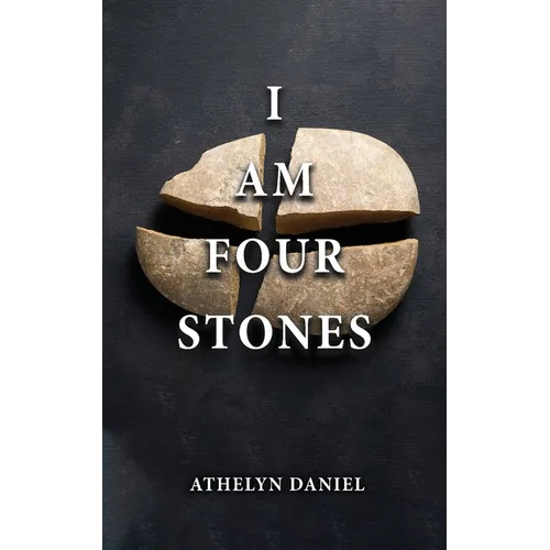 I Am Four Stones - Paperback