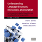 Understanding Language Structure, Interaction, and Variation: An Introduction to Applied Linguistics and Sociolinguistics for Nonspecialists - Paperback
