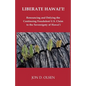 Liberate Hawai'i! - Paperback
